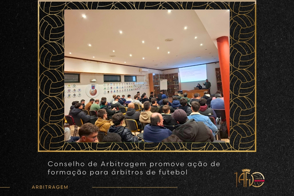 Conselho de Arbitragem promove ação de formação para árbitros de futebol